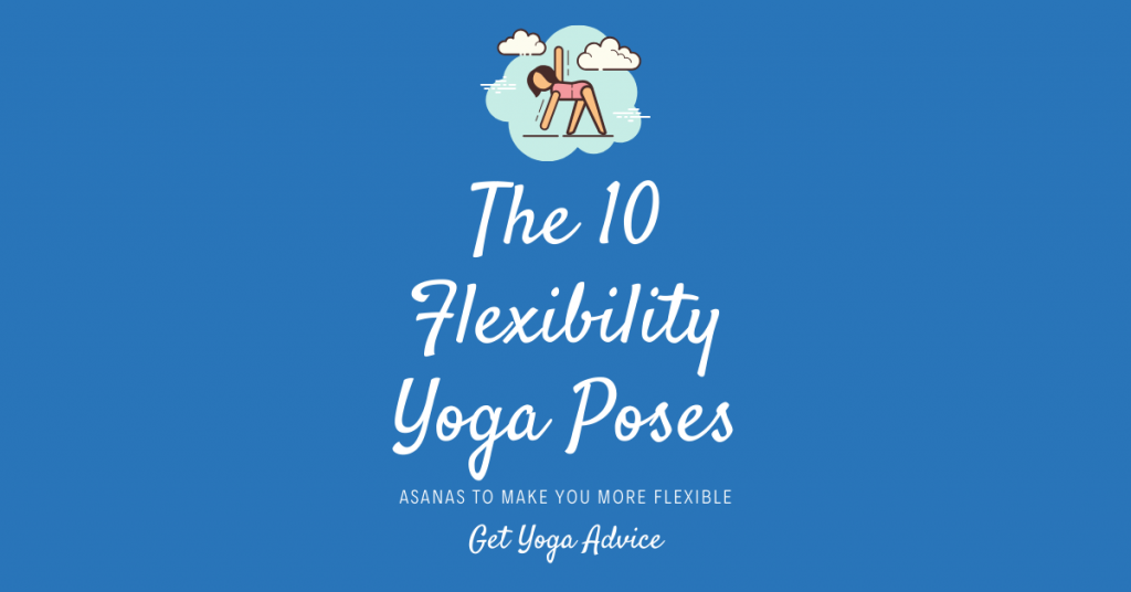 Flexibility yoga poses