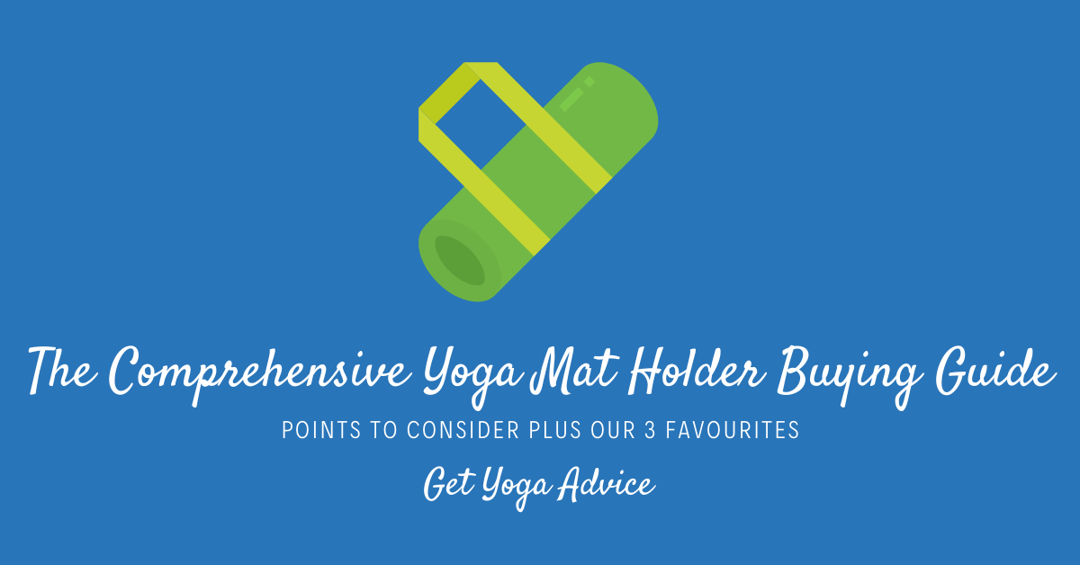 The Comprehensive Yoga Mat Holder Buying Guide Fitter Habits