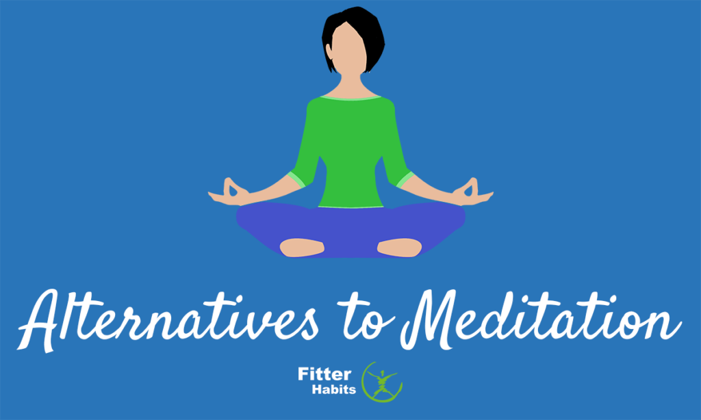 Alternatives to meditation