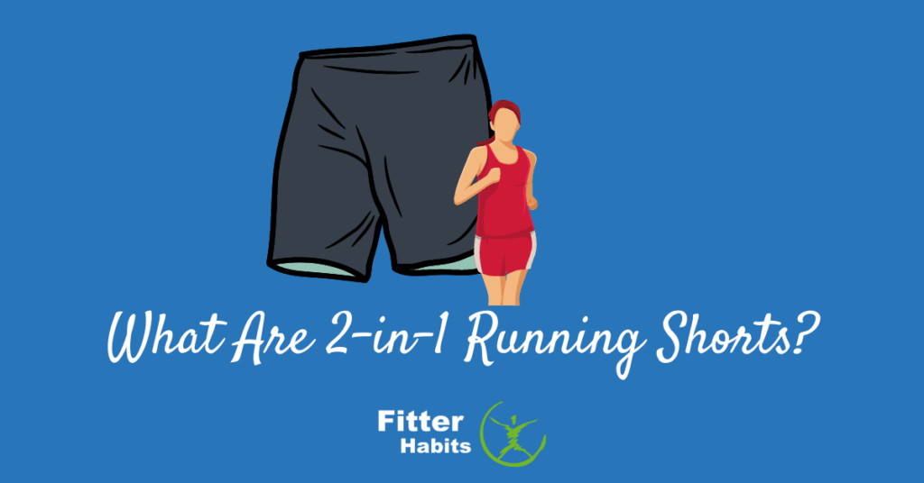 What are 2-in-1 running shorts?
