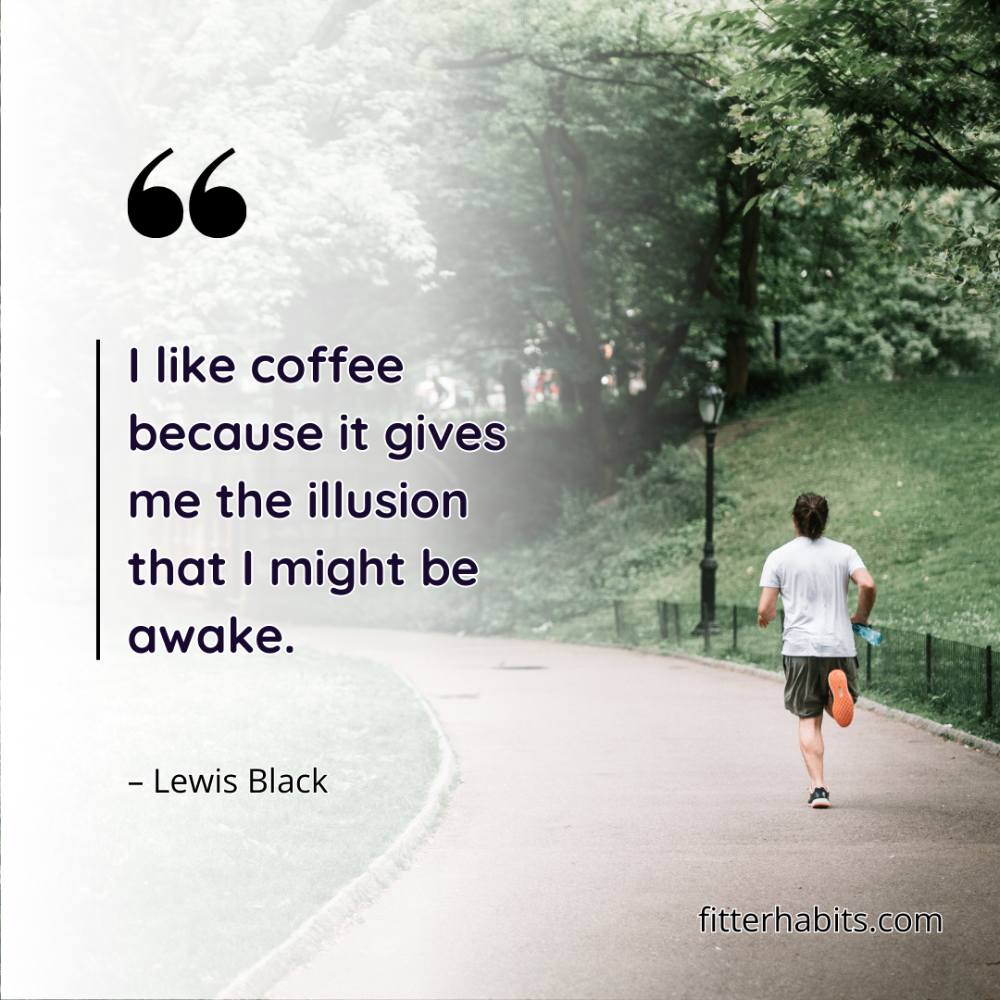 Quotes about the power of coffee